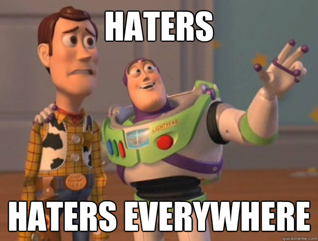 Woody and Buzz saying "Haters Everywhere"