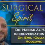 Listen Now: Surgical Spirit Episode 4 - Dr. Emil 'Goliath' Hodzovic Listen Now: Surgical Spirit Episode 4 - Dr. Emil 'Goliath' Hodzovic