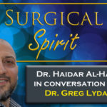 Listen Now: Surgical Spirit Episode 3 - Dr. Greg Lydall Listen Now: Surgical Spirit Episode 3 - Dr. Greg Lydall